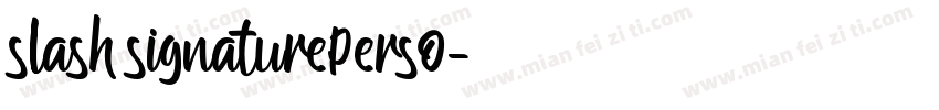 slash signaturePerso字体转换